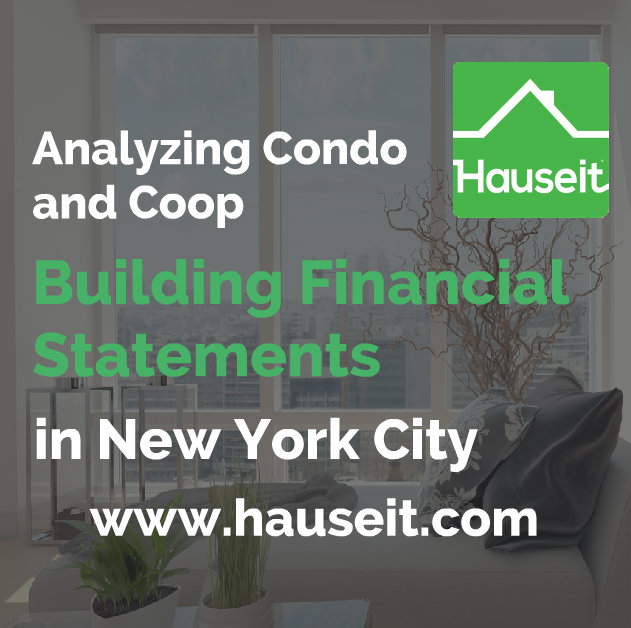 What to look for when evaluating condo and coop building financial statements. Overview of different sections and due diligence tips before you buy in NYC.