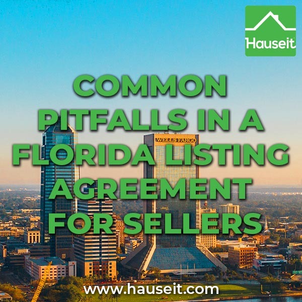 We'll go over every section of a typical Florida listing agreement, explain what it means and highlight the most dangerous contract language.