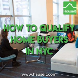 You're frustrated by wasted time on unqualified buyers showing up at your listing. Here's how to qualify home buyers in NYC without being rude!
