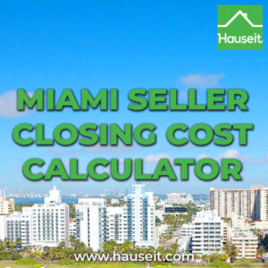 Detailed Miami seller closing cost calculator accounting for Florida Documentary Stamp Tax rates for Miami-Dade & norms for title insurance.