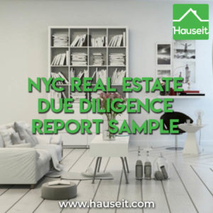 What do real estate lawyers actually do during due diligence for a deal? What does a NYC real estate due diligence report sample look like? Is the original offering plan worth reading? What are special situations to be wary of during due diligence? Read this before signing a purchase contract on your new home!