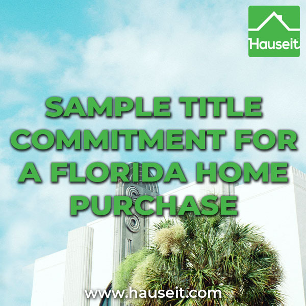 Sample title commitment letters for all cash and financed condo purchases in Miami. Exceptions, requirements & more explained.